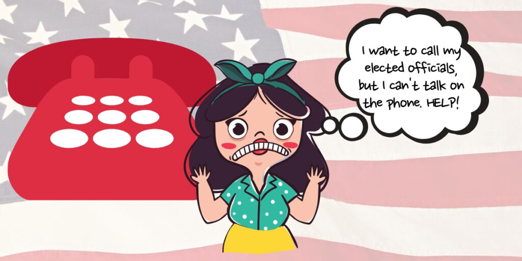 A cartoon girl with anxiety wants to call her elected officials but is scared to talk on the phone.